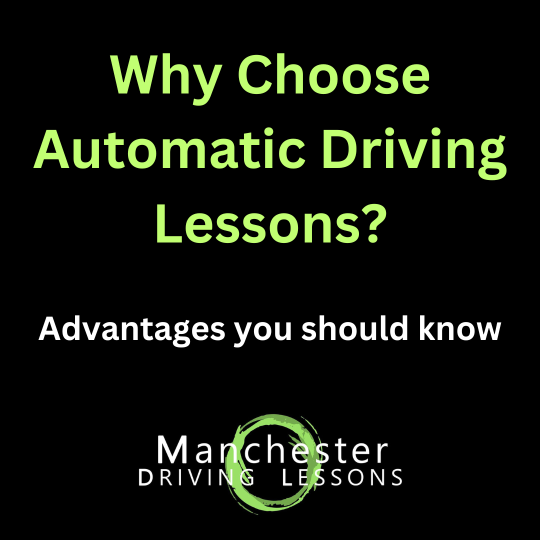 Manchester Driving Lessons Driving Instructor Manchester Why Choose Automatic Driving